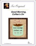 Good Morning Coffee's On (image for) Good Morning Coffee's On